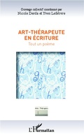 Cover: Art-th&eacute;rapeute en &eacute;criture - Arts : th&eacute;rapie