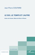Cover: Le soi, le temps et l'autre - Commentaires philosophiques