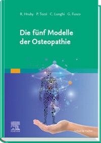 Abbildung von: Die fünf Modelle der Osteopathie - Urban & Fischer
