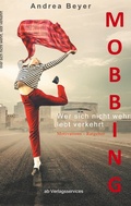 Cover: Mobbing? Wer sich nicht wehrt, lebt verkehrt - BoD - Books on Demand