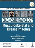 Cover: Diagnostic Radiology: Musculoskeletal and Breast Imaging - Jaypee Brothers Medical Publishers