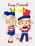 Cover: Easy French for Kids - Tony R. Smith