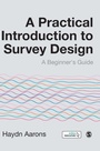 Cover: A Practical Introduction to Survey Design - SAGE Publications Ltd