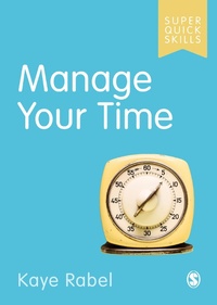 Abbildung von: Manage Your Time - SAGE Publications Ltd