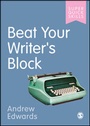 Cover: Beat Your Writer's Block - SAGE Publications Ltd