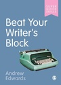 Cover: Beat Your Writer's Block - SAGE Publications Ltd