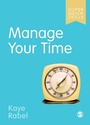 Cover: Manage Your Time - SAGE Publications Ltd