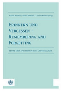 Enlarge image Cover: Erinnern und Vergessen - Remembering and Forgetting - Evangelische Verlagsanstalt