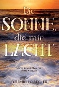 Cover: Die Sonne, die mir lacht - tredition