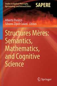 Enlarge image Cover: Structures Mères: Semantics, Mathematics, and Cognitive Science - Springer