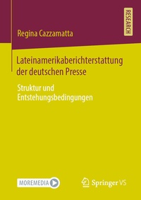 Abbildung von: Lateinamerikaberichterstattung der deutschen Presse - Springer VS