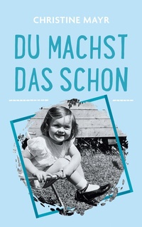 Abbildung von: Du machst das schon - BoD - Books on Demand