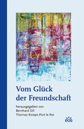 Cover: Vom Gl&uuml;ck der Freundschaft - EOS Verlag