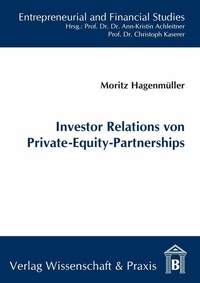 Abbildung von: Investor Relations von Private-Equity-Partnerships. - Verlag Wissenschaft & Praxis