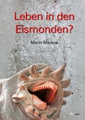 Cover: Leben in den Eismonden? - Pfeil, F