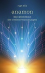 Cover: anamon - Das Geheimnis der Seelenverbindungen - Aquamarin Verlag