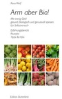 Cover: Arm aber Bio! - Edition Butterbrot