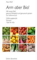 Cover: Arm aber Bio! - Edition Butterbrot