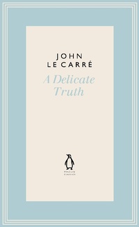 Enlarge image Cover: A Delicate Truth - Penguin Classics