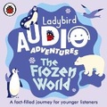 Cover: Ladybird Audio Adventures: The Frozen World - Ladybird