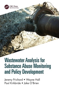 Enlarge image Cover: Wastewater Analysis for Substance Abuse Monitoring and Policy Development - CRC Press