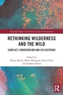 Cover: Rethinking Wilderness and the Wild - Routledge