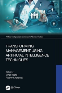 Enlarge image Cover: Transforming Management Using Artificial Intelligence Techniques - CRC Press