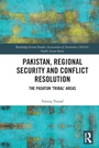 Cover: Pakistan, Regional Security and Conflict Resolution - Routledge