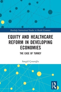 Enlarge image Cover: Equity and Healthcare Reform in Developing Economies - Routledge