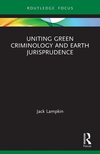 Abbildung von: Uniting Green Criminology and Earth Jurisprudence - Routledge