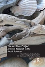 Cover: The Archive Project - Routledge
