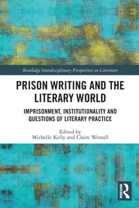 Enlarge image Cover: Prison Writing and the Literary World - Routledge
