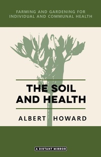 Enlarge image Cover: The Soil and Health - A Distant Mirror
