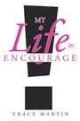 Cover: My Life to Encourage - Christian Faith