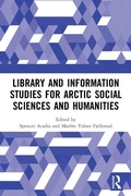 Cover: Library and Information Studies for Arctic Social Sciences and Humanities - Routledge