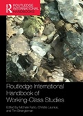 Cover: Routledge International Handbook of Working-Class Studies - Routledge