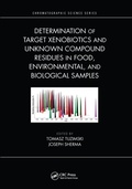 Bild: Determination of Target Xenobiotics and Unknown Compound Residues in Food, Environmental, and Biological Samples - CRC Press