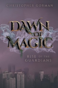 Enlarge image Cover: Dawn of Magic - FriesenPress