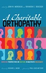 Cover: A Charitable Orthopathy - Wipf & Stock Publishers