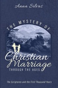 Cover: The Mystery of Christian Marriage Through the Ages - Wipf & Stock Publishers