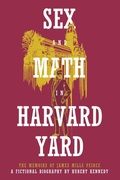Cover: Sex and Math in Harvard Yard - Lethe Press