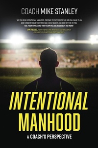 Enlarge image Cover: Intentional Manhood - Hitchcock Media Group LLC