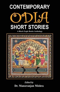 Enlarge image Cover: Contemporary Odia Short Stories - BLACK EAGLE BOOKS
