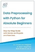 Cover: Data Preprocessing with Python for Absolute Beginners - AI Publishing LLC