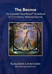 Enlarge image Cover: The Bounce - SuperBound LLC