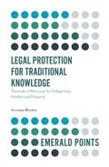 Cover: Legal Protection for Traditional Knowledge - Emerald Publishing Limited