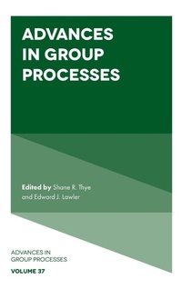 Enlarge image Cover: Advances in Group Processes - Emerald Publishing Limited