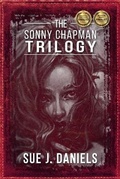 Cover: The Sonny Chapman Trilogy - Stoneface Publishing Ltd.