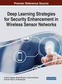 Cover: Deep Learning Strategies for Security Enhancement in Wireless Sensor Networks - Business Science Reference