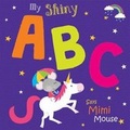 Cover: My Shiny ABC Says Mimi Mouse 2020: 1 - Buttercup Publishing Ltd